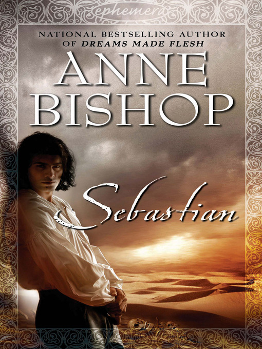 Title details for Sebastian by Anne Bishop - Wait list